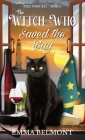 The Witch Who Saved the Bay (Pixie Point Bay Book 6): A Cozy Witch Mystery By Emma Belmont Cover Image
