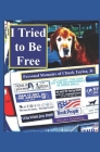 I Tried to Be Free: Personal Memoirs of Chuck Taylor, Jr. By Chuck Taylor Jr Cover Image