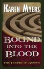 Bound Into the Blood: A Virginian in Elfland (Hounds of Annwn #4) By Karen Myers Cover Image
