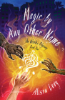 Magic by Any Other Name Cover Image