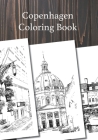 Copenhagen Coloring Book: Color Denmark's most vibrant and popular city Cover Image