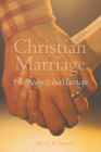 Christian Marriage: The New Challenge By David Thomas Cover Image