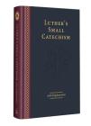 Luther's Small Catechism with Explanation - 2017 Edition Cover Image
