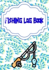 Fishing Fishing Logbook: Bass Fishing Logbook Size 7x10
