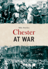 Chester at War Cover Image