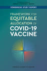 Framework for Equitable Allocation of Covid-19 Vaccine By National Academies of Sciences Engineeri, Health and Medicine Division, Board on Population Health and Public He Cover Image