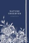 Nature Observer: A Guided Journal Cover Image