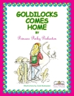Goldilocks Comes Home By Princess Pinky Pinkerton, Jude Rasmussen (Illustrator) Cover Image