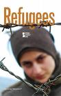 Refugees (Opposing Viewpoints) By Margaret Haerens (Editor) Cover Image