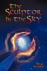The Sculptor in the Sky By Teal Scott, Teal Swan Cover Image