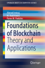 Foundations of Blockchain: Theory and Applications (Springerbriefs in Computer Science) By Ahmed Imteaj, M. Hadi Amini, Panos M. Pardalos Cover Image