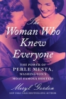 The Woman Who Knew Everyone: The Power of Perle Mesta, Washington’s Most Famous Hostess Cover Image