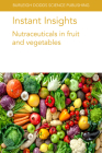 Instant Insights: Nutraceuticals in Fruit and Vegetables By Federica Blando, Miriana Durante, B. Dave Oomah Cover Image