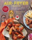 Air-fryer Cookbook: Quick, healthy and delicious recipes for beginners Cover Image