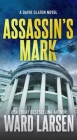 Assassin's Mark: A David Slaton Novel By Ward Larsen Cover Image