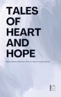 Tales of Heart and Hope: Bilingual Spanish-English Short Stories for Spanish Language Learners By Pomme Bilingual Cover Image