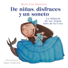 De niñas, disfraces y un soneto / Of Girls, Disguises, and a Sonnet By Mario Iván Martínez Cover Image