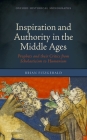 Inspiration and Authority in the Middle Ages: Prophets and Their Critics from Scholasticism to Humanism (Oxford Historical Monographs) By Brian Fitzgerald Cover Image