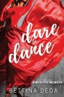 Dare to Dance: A Midlife Memoir By Bettina Deda Cover Image