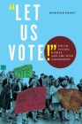 Let Us Vote!: Youth Voting Rights and the 26th Amendment By Jennifer Frost Cover Image