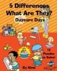 5 Differences - What Are They? Daycare Days By Kimi Kimi Cover Image