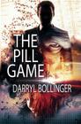 The Pill Game By Darryl Bollinger Cover Image