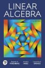 Linear Algebra By Stephen Friedberg, Arnold Insel, Lawrence Spence Cover Image