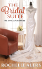 The Bridal Suite By Rochelle Alers Cover Image