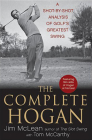 The Complete Hogan: A Shot-By-Shot Analysis of Golf's Greatest Swing Cover Image