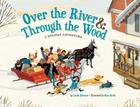 Over the River & Through the Wood: A Holiday Adventure Cover Image