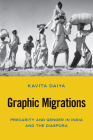 Graphic Migrations: Precarity and Gender in India and the Diaspora (Asian American History & Cultu) Cover Image