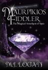 Maurpikios Fiddler: The Magical Amethyst of Spes Cover Image
