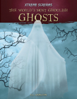 The World's Most Ghoulish Ghosts By S. L. Hamilton Cover Image