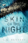 Skin of the Night (The Night, #1): 2nd Edition Cover Image