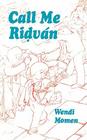 Call Me Ridvan By Wendi Momen Cover Image