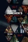 David Fincher's Films By Tom Miko Cover Image
