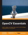 Opencv Essentials By Oscar Deniz Suarez, Jesus Salido Tercero, M. Del Milagro Fernandez-Carrobles Cover Image