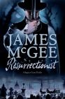 Resurrectionist By James McGee Cover Image