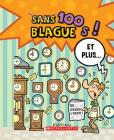 100 Blagues! Et Plus... N? 19 By Julie Lavoie, Dominique Pelletier (Illustrator) Cover Image