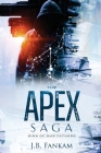The A.P.E.X. Saga By J. B. Fankam Cover Image