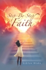 Step-By-Step Faith By Ashlyn Blake Cover Image