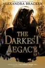 The Darkest Legacy-The Darkest Minds, Book 4 (A Darkest Minds Novel #4) By Alexandra Bracken Cover Image