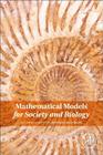 Mathematical Models for Society and Biology By Edward Beltrami Cover Image