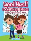 Word Hunt! Look Around Games: Wipe Off Activity Book / Hidden PICS By Jupiter Kids Cover Image