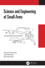 Science and Engineering of Small Arms Cover Image
