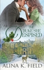 The Duke She Despised By Alina K. Field Cover Image