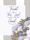 Proverbs 3: 5 Trust In the Lord with All Your Heart: floral journals to write in for women & bible verse word search and bible ver By Lilo Paul Cover Image