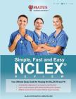 Simple, Fast and Easy NCLEX Review: Your Ultimate Study Guide for Passing the NCLEX-RN and PN (Full Color Version) Cover Image