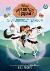 Stupendously Samson: Princess Auroras Horse (Disneys Horsetail Hollow, Book 4) By Kiki Thorpe, Laura Catrinella (Illustrator) Cover Image