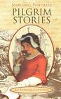 Pilgrim Stories By Margaret Pumphrey, Rea Berg (Contribution by), Christen Blechschmid (Illustrator) Cover Image